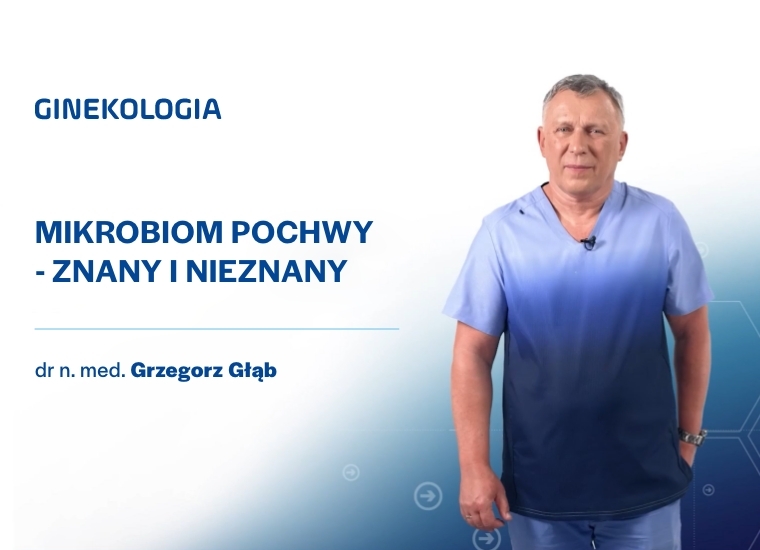 Mikrobiom pochwy - znany i nieznany