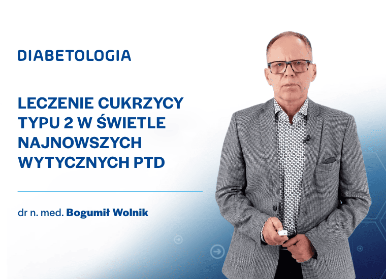 Leczenie cukrzycy typu 2 w świetle najnowszych wytycznych PTD